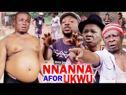 NNANNA AFOR UKWU 3&4 - Chiwetalu Agu & Uwaezuoke 2020 Latest Nigerian Nollywood Comedy Movie Full HD