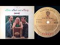 Peter, Paul and Mary - Settle Down (Goin' Down That Highway) - [HQ LP transfer - UK Decca Pressing]