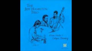 The Jeff Hamilton Trio Chords