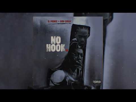 El Prince - NO HOOK FEAT DON CARLO (OFFICIAL AUDIO)