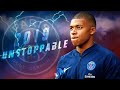 Kylian Mbappé 2018/19 | UNSTOPPABLE | Speed Skills & Goals | HD