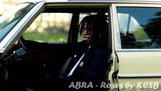 ABRA - Roses by KCSB