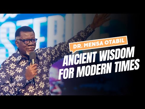 Ancient Wisdom for Modern Times | Dr. Mensa Otabil | Holy Convocation 2024