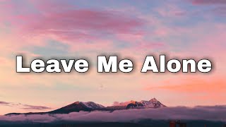 Flipp Dinero - Leave Me Alone (Lyrics)