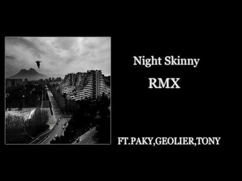 Night Skinny X Time Back RMX FT.Paky,Geolier,Tony Effe