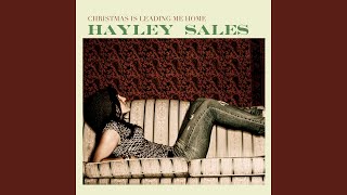 Hayley Sales - Christmas Is Leading Me Home
