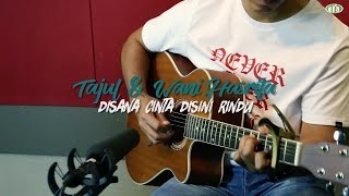 ERAkustik: Wany Hasrita &amp; Tajul - Disana Cinta Disini Rindu (Versi Live Karaoke)