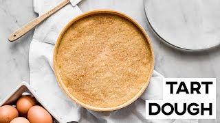 Tart Dough (Pâte Brisée) - Pastry Basics | Cravings Journal