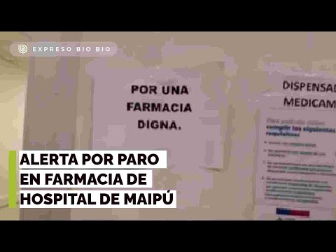 Auditor alerta por paro en farmacia de hospital de Maipú sin turno ético
