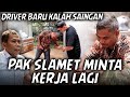 FINALLY MR SLAMET IS BACK TO WORK AGAIN