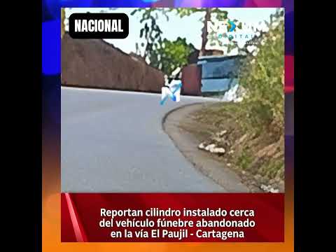 ATENCIÓN | Reportan cilindro junto al vehículo fúnebre abandonado en Caquetá