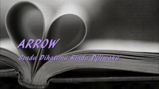 Arrow - Sendu Dihatimu Rindu Dijiwaku - Lirik