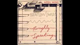 April Wine - Saw Someone (That Wasn't There)