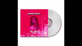 KESHIA CHANTE - BAD BOY (SUMMER KNOCKS EDIT)