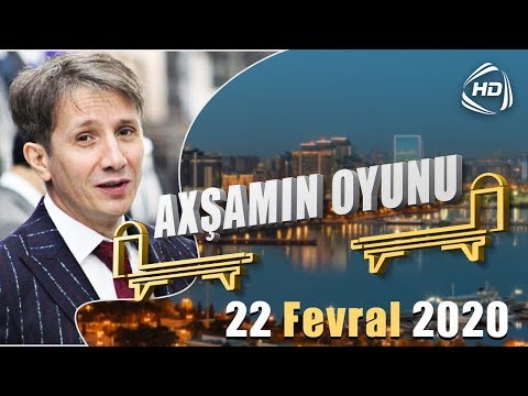 Axşamın Oyunu (22.02.2020)