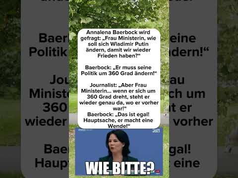 360-Grad-Wende – Baerbock erklärt die Weltpolitik