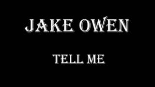 Jake Owen - Tell me