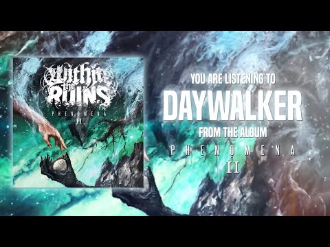 Within The Ruins - Daywalker (Official Lyric Video)