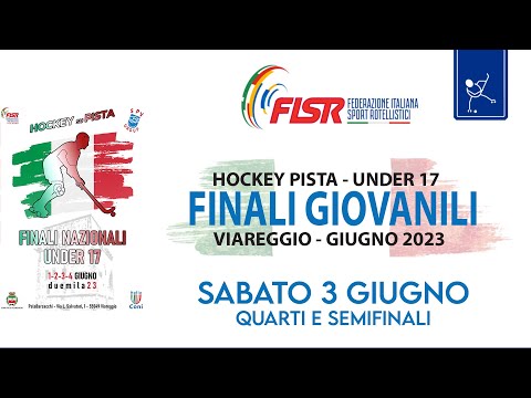 Finali Nazionali Under 17 - Viareggio 2023 - 3 giugno: Quarti e Semifinali