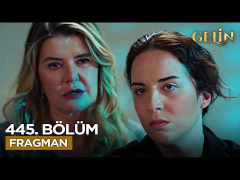 Gelin Dizisi 3. Sezon 445. Bölüm Fragmanı