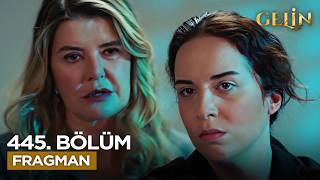 Gelin Dizisi 445. Bölüm Fragmanı
