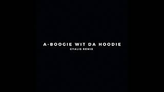 A Boogie Wit da Hoodie - Gyalis (Remix)