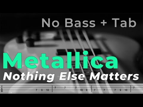 Metallica - Nothing Else Matters (Bass backing track with tab)