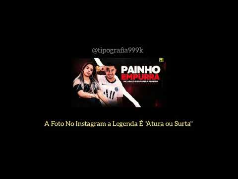 Painho Empurra - Mc Abalo e Raphaela Almeida / Para Status ✔
