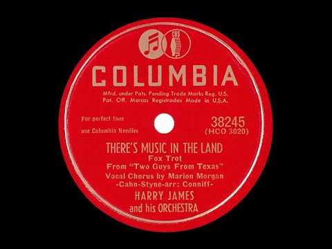 There’s Music In The Land - Harry James & Marion Morgan, 1947