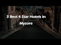 3 Best 4 Star Hotels In Mysore Karnataka 2025 4 Star Hotels