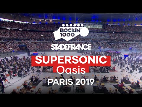 Supersonic - Oasis | Rockin'1000 at Stade De France, Paris 2019