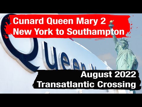 Thumbnail for Cunard Queen Mary 2: New York to Southampton - August 2022