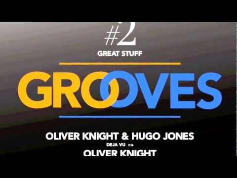 Oliver Knight & Hugo Jones - Deja Vu