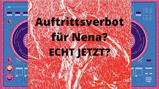 Auftrittsverbot für Nena - echt jetzt?