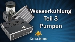 Wasserkühlung Teil 3 - Pumpen und Zubehör - Caseking TV