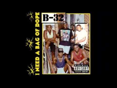 B-32 -  i Had To Rob a Nigga