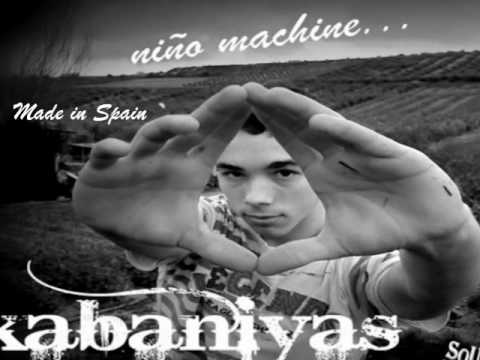 KABANIYAS - NIÑO MACHINE... (PARTE 2)