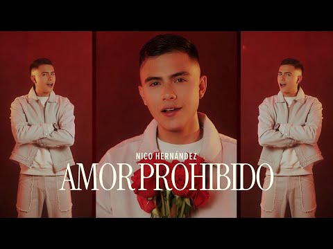 Nico Hernández - Amor Prohibido (Official Video)