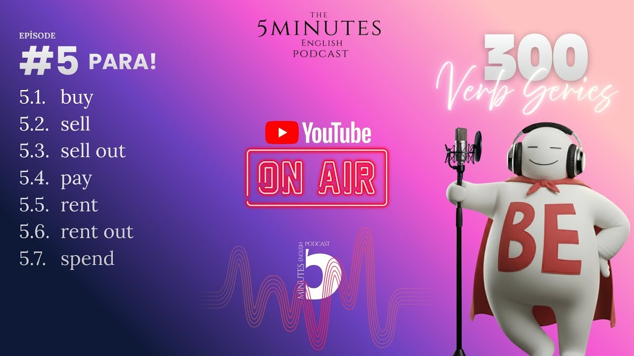İÇİNDE PARA OLAN FİİLLER / 300 VERBS PODCAST EPISODE #5