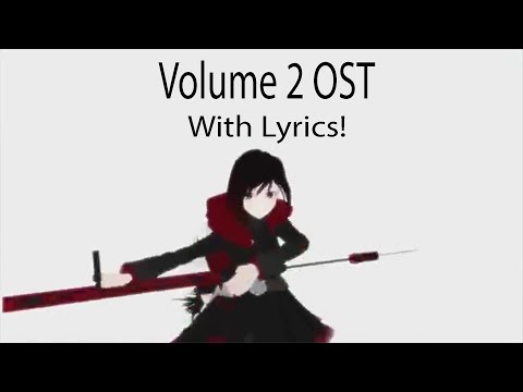 RWBY VOLUME 2 OST: Full Soundtrack [Lyrics]