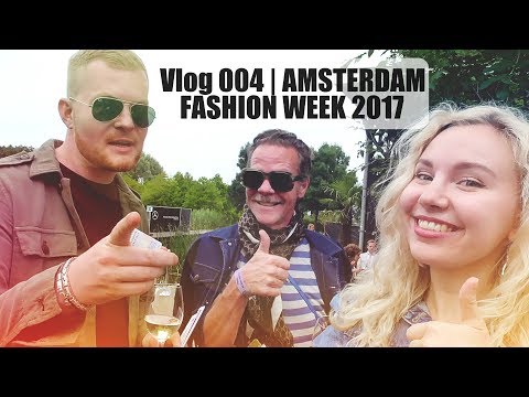 AMSTERDAM FASHIONWEEK 2017 | Vlog 004 | Lady Goldapple