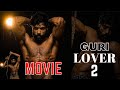 Guri Lover 2 Movie Teaser | Guri Reveals New Look Is It Lover 2 Or Any Other New Project? Geet Mp3