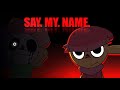 SAY MY NAME Dandy S World Fnf Animation