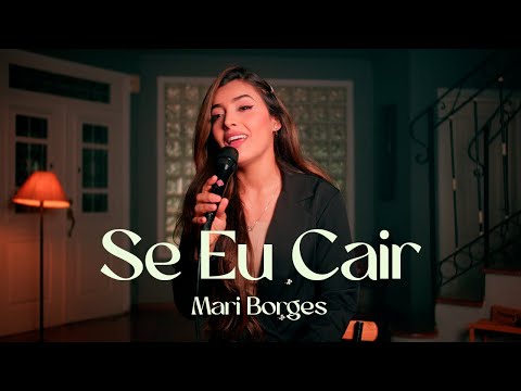 SE EU CAIR - MARI BORGES (COVER)