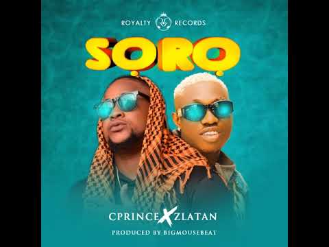 Cprince feat. Zlatan - SORO (Official Audio)