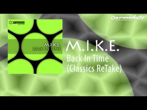 M.I.K.E. - Back In Time (Classics ReTake)