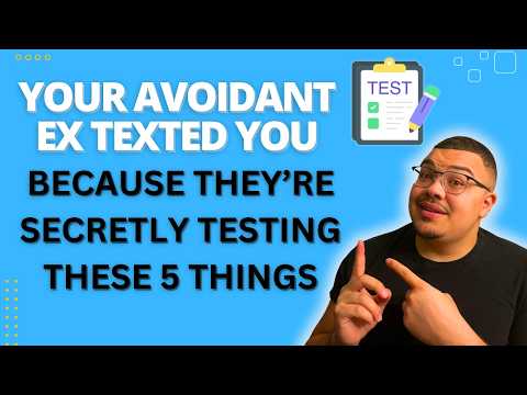 5 Things Your Avoidant Ex Is Secretly Testing When They Text You