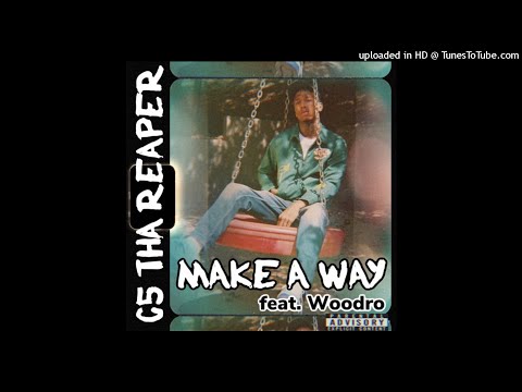 C5 Tha Reaper - Make A Way (feat. WoodroTheMan) (1)