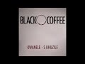 Black Coffee Kwanele