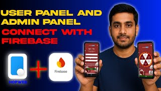 User Panel And Admin Panel Connect With Firebase Full Tutorial Step by Step in Hopweb ||